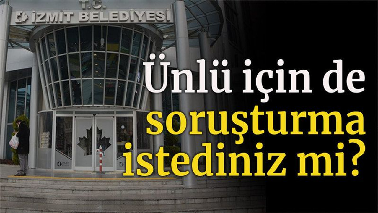 Belediyeden MHP’li başkana: ‘Ünlü için de soruşturma istediniz mi?’